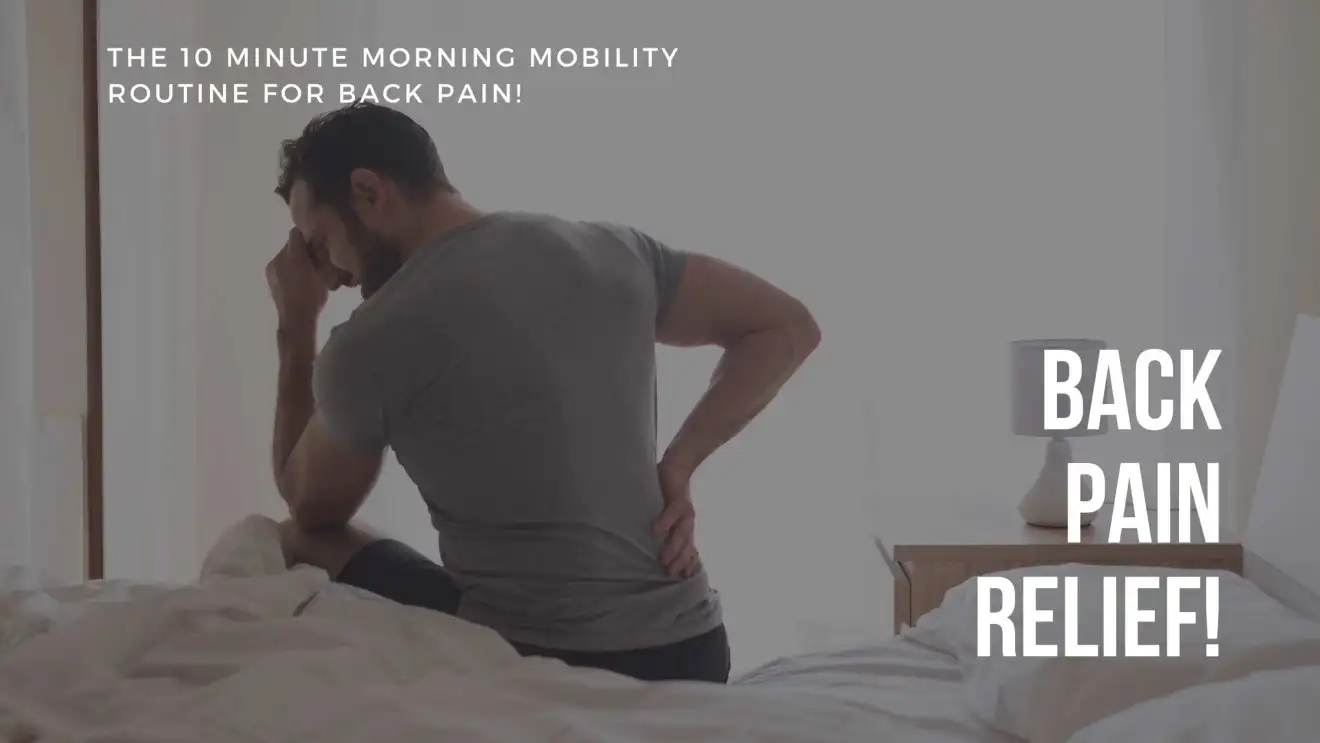 The 10 Minute Mobility Program for Back Pain
